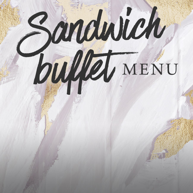 Sandwich buffet menu at The Green House